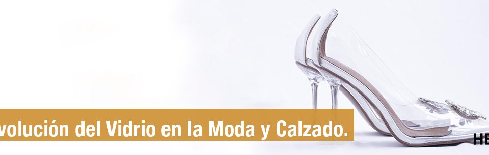 hegox. vidrio en la moda